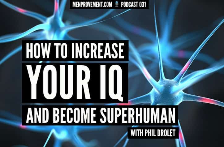 how to increase your iq and become superhuman