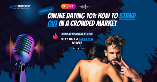MPP009: Online Dating 101: How to Stand Out in a Crowded Market