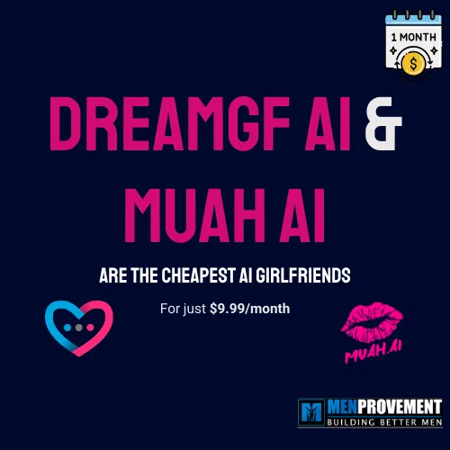 Dreamgf ai & Muah AI are the cheapest ai girlfriend apps per month