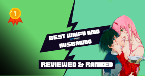 Best Waifu and Husbando
