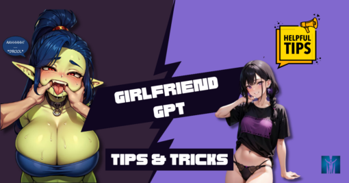 GirlfriendGPT Tips And Tricks