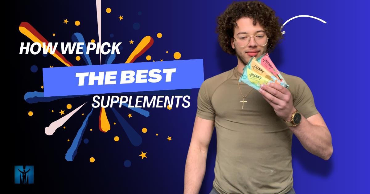 How we pick the best supplements